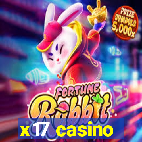 x17 casino